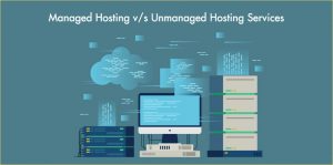 Managed Internet Hosting Vs Unmanaged Internet Hosting What's Proper For You? Managed Internet Hosting Vs Unmanaged Internet Hosting What's Proper For You?
